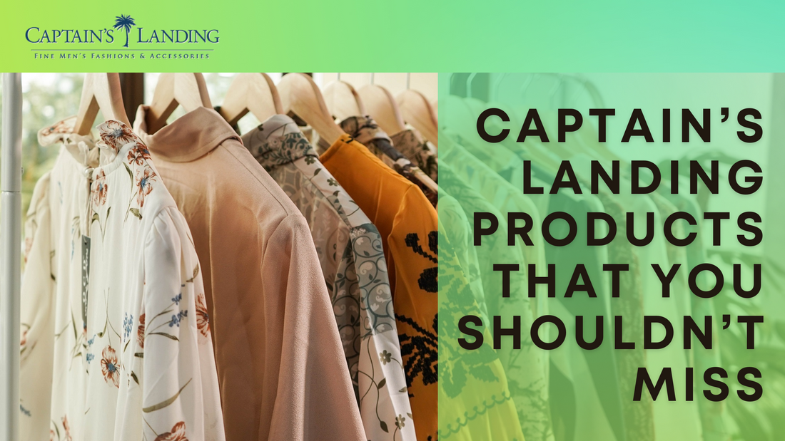 TEST Captain’s Landing Products That You Shouldn’t Miss