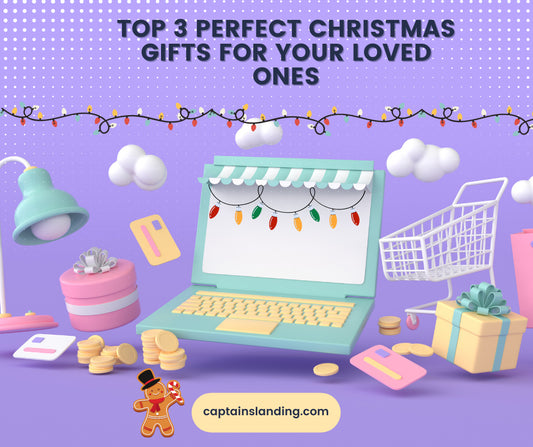 Top 3 Perfect Christmas Gifts for Your Loved Ones